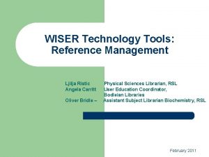 WISER Technology Tools Reference Management Ljilja Ristic Angela