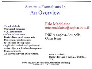 Semantic Formalisms 1 An Overview Formal Methods Operational