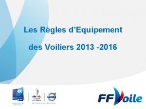 Les Rgles dEquipement des Voiliers 2013 2016 CONTENU