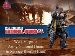 WEST VIRGINIA ARMY NATIONAL GUARD FINAL FORMATION PROGRAM
