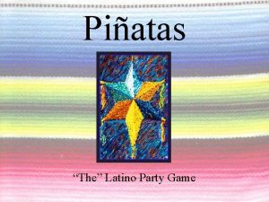 Piatas The Latino Party Game The History of