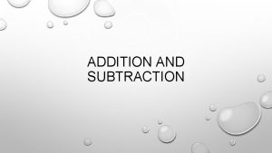 ADDITION AND SUBTRACTION THE PATH TO SUBTRACTION AND