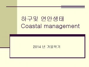 Coastal management 2014 Salt marsh productivity Rate and