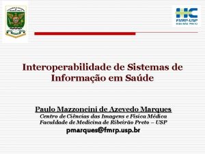 Interoperabilidade de Sistemas de Informao em Sade Paulo