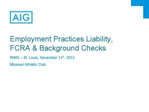 Employment Practices Liability FCRA Background Checks RIMS St