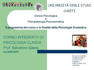 UNIVERSIT DEGLI STUDI CHIETI Clinica Psicologica e Psicopatologia