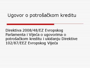 Ugovor o potroakom kreditu Direktiva 200848EZ Evropskog Parlamenta