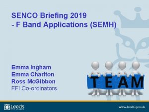 SENCO Briefing 2019 F Band Applications SEMH Emma