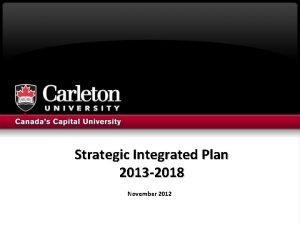 Strategic Integrated Plan 2013 2018 November 2012 Strategic