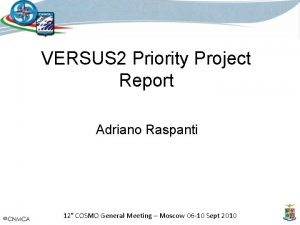 VERSUS 2 Priority Project Report Adriano Raspanti 12