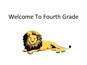 Welcome To Fourth Grade Fourth Grade Team 4