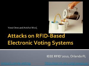 Yossi Oren and Avishai Wool Attacks on RFIDBased