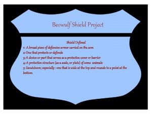 Beowulf Shield Project Shield Defined 1 A broad