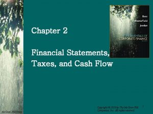 Chapter 2 Financial Statements Taxes and Cash Flow