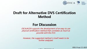 Draft for Alternative DVS Certification Method For Discussion