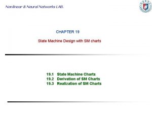 Nonlinear Neural Networks LAB CHAPTER 19 State Machine