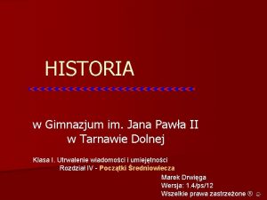 HISTORIA w Gimnazjum im Jana Pawa II w