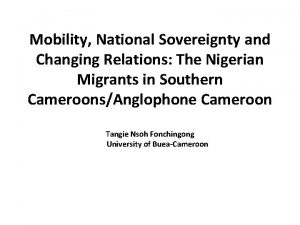 Mobility National Sovereignty and Changing Relations The Nigerian