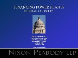 FINANCING POWER PLANTS FEDERAL TAX ISSUES MITCH RAPAPORT