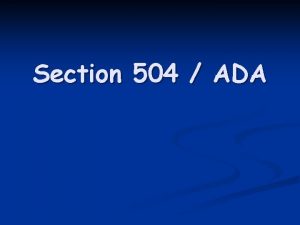 Section 504 ADA Americans With Disabilities Act ADA