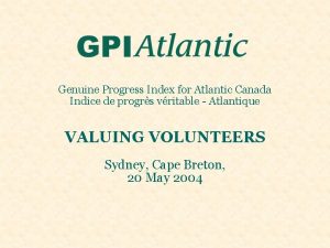 Genuine Progress Index for Atlantic Canada Indice de