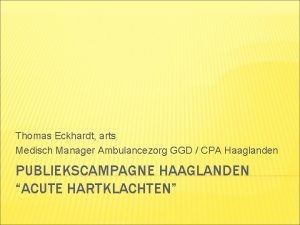 Thomas Eckhardt arts Medisch Manager Ambulancezorg GGD CPA