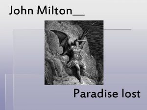 John Milton Paradise lost John Milton December 9