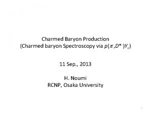 Charmed Baryon Production Charmed baryon Spectroscopy via pp