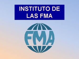 INSTITUTO DE LAS FMA QUINES SOMOS Somos una