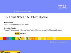 IBM Software Group IBM Lotus Notes 6 5