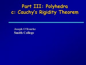 Part III Polyhedra c Cauchys Rigidity Theorem Joseph