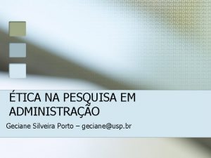 TICA NA PESQUISA EM ADMINISTRAO Geciane Silveira Porto
