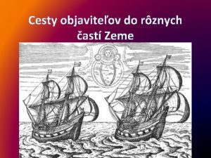 Cesty objaviteov do rznych ast Zeme objavovanie novch