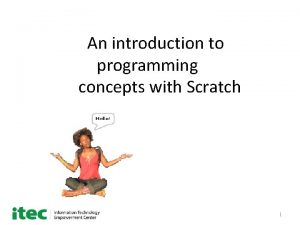 An introduction to programming concepts with Scratch 1