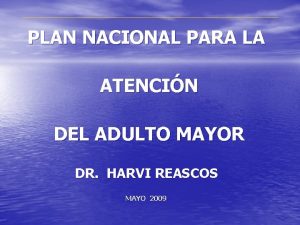 PLAN NACIONAL PARA LA ATENCIN DEL ADULTO MAYOR