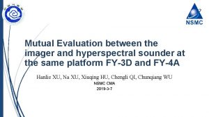 Mutual Evaluation between the imager and hyperspectral sounder