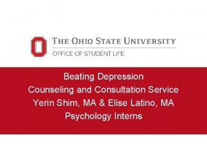 Beating Depression Counseling and Consultation Service Yerin Shim