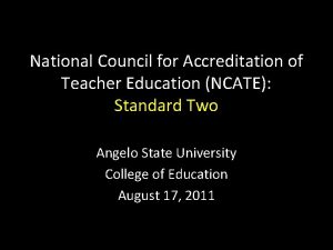 National Council for Accreditation of Teacher Education NCATE