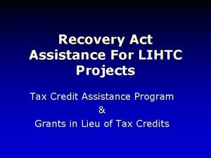 Recovery Act Assistance For LIHTC Projects Tax Credit