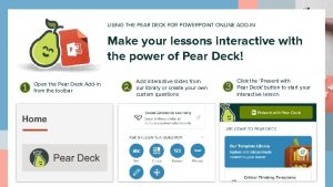 USING THE PEAR DECK FOR POWERPOINT ONLINE ADDIN