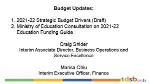 Budget Updates 1 2021 22 Strategic Budget Drivers