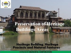 Preservation of Heritage BuildingsAreas Heritage Building Heritage Precincts
