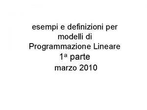 esempi e definizioni per modelli di Programmazione Lineare