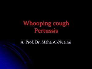 Whooping cough Pertussis A Prof Dr Maha AlNuaimi