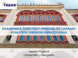 AKADEMSKA ESTITOST PREDUSLOV I GARANT KVALITETA VISOKOG OBRAZOVANJA