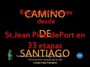 Recorrido frances CAMINO desde DEde Port en St