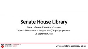 Senate House Library Royal Holloway University of London