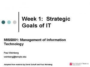 Week 1 Strategic Goals of IT MIS 5801