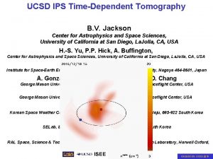 UCSD IPS TimeDependent Tomography B V Jackson Center