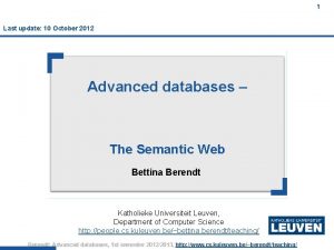1 Last update 10 October 2012 Advanced databases
